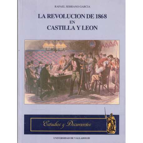 La revolución de 1868 en Castilla León