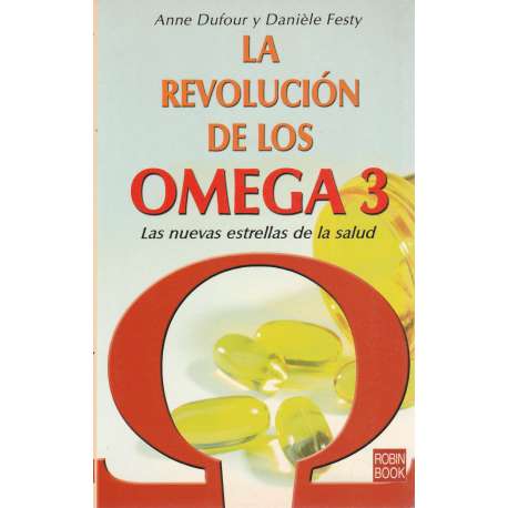 La revolución de los Omega 3. Las nuevas estrellas de la salud