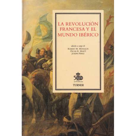 La Revolución Francesa y el Mundo Ibérico