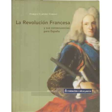 La Revolución Francesa y sus consecuencias para España