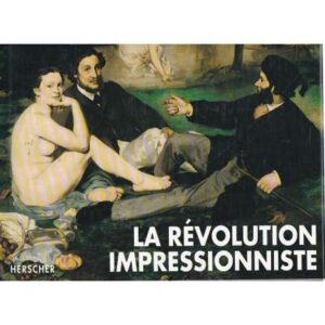 La Révolution impressionniste