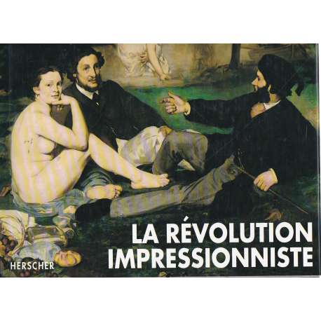 La Révolution impressionniste