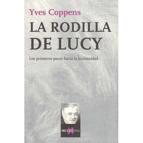 La rodilla de Lucy. Los primeros pasos hacia la humanidad