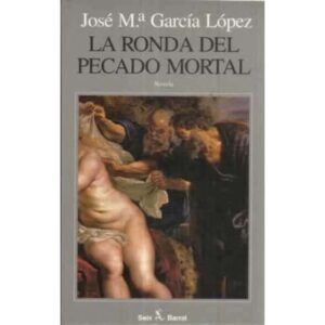 La ronda del pecado mortal