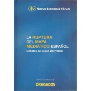 La ruptura del mapa mediático español