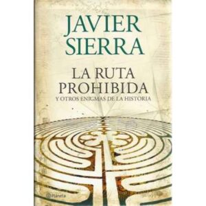 La ruta prohibida y otros enigmas de la historia
