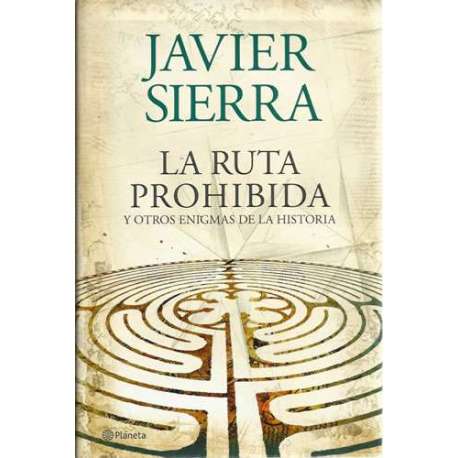 La ruta prohibida y otros enigmas de la historia