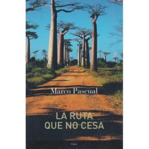 La ruta que no cesa
