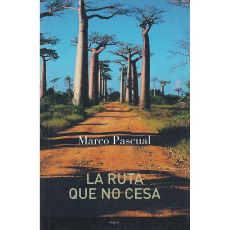 La ruta que no cesa