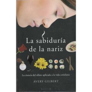 La sabiduría de la nariz
