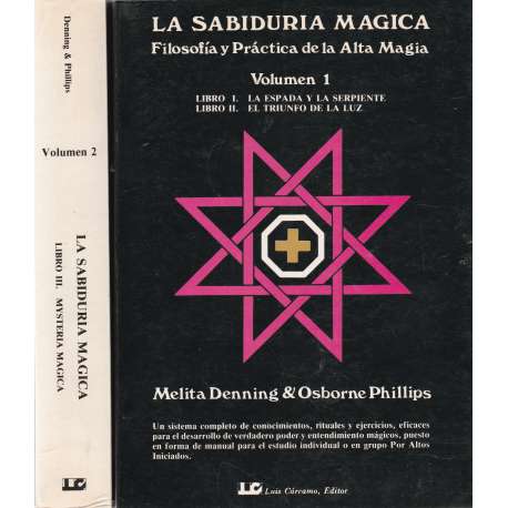 La sabiduría mágica. Filosofía y práctica de la Alta Magia. II Tomos