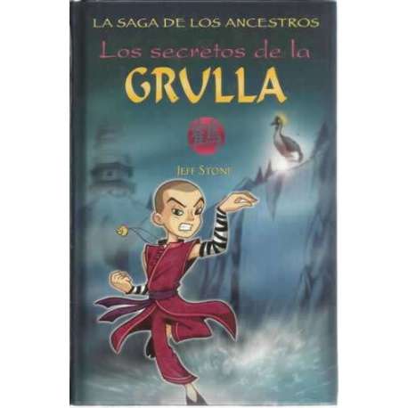 La saga de los ancestros. Los secretos de la grulla