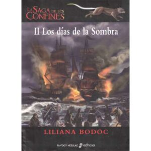 La Saga de los Confines. Vol. II.- Los días de la Sombra