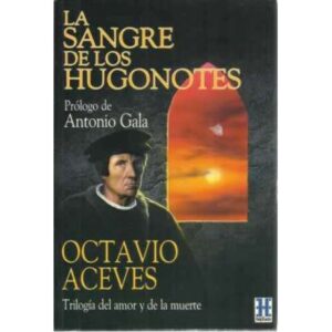 La sangre de los hugontes
