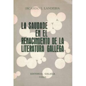 La saudade en el Renacimiento de la Literatura gallega