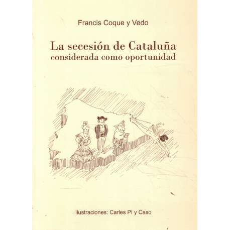 La secesión de Cataluña considerada como oportunidad