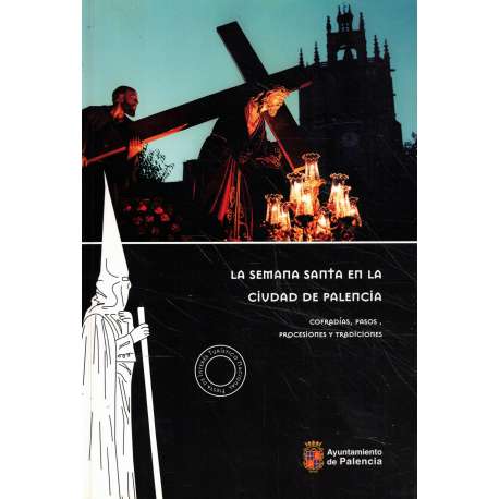 La Semana Santa en la ciudad de Palencia