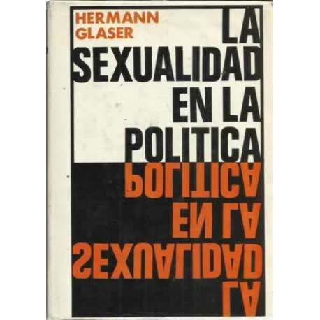 LA SEXUALIDAD EN LA POLÍTICA