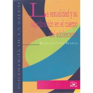 La sexualidad y su significación en el cuerpo del adolescente
