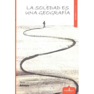 La soledad es una geografía