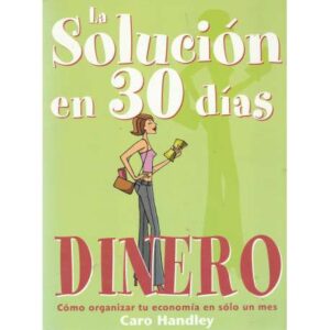 La solución en 30 días. Dinero