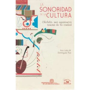 La sonoridad de la cultura