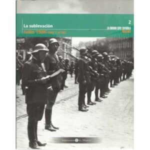 La sublevación. Julio 1936 (del 1 al 20)