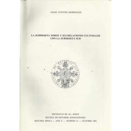 La submeseta norte y sus relaciones culturales con la submeseta sur