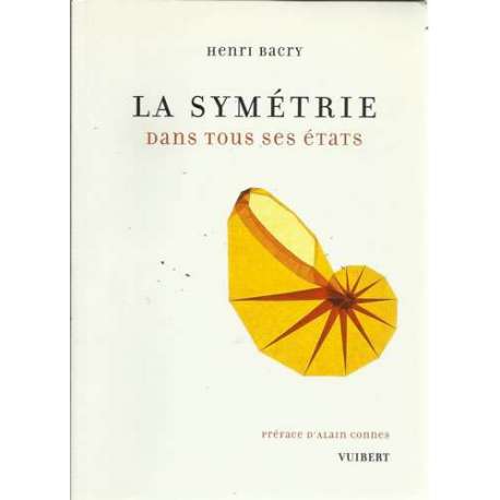 La symétrie. Dans tous ses états