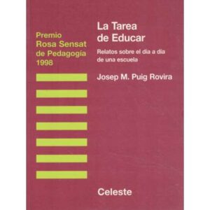 La tarea de educar. Relatos sobre el día a día de una escuela