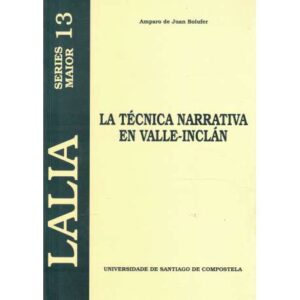 La técnica narrativa en Valle Inclán