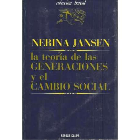 LA TEORÍA DE LAS GENERACIONES Y EL CAMBIO SOCIAL