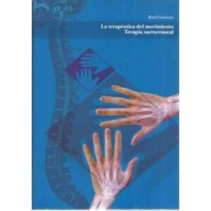 La terapéutica del movimiento. Terapia sacrocraneal