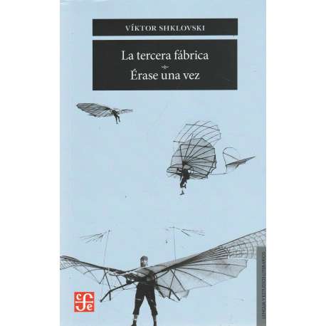 La tercera fábrica / Érase una vez