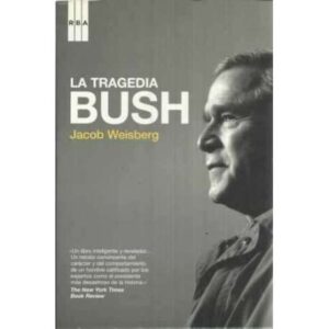 La tragedia Bush