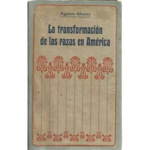 La transformación de las razas en América
