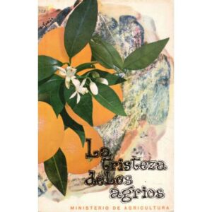La tristeza de los agrios