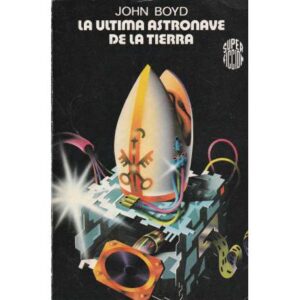 La última astroave de la Tierra