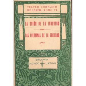La unión de la juventud / Las columnas de la sociedad
