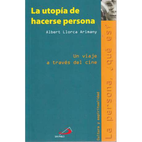 La utopía de hacerse persona