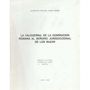 La Vaduerna: de la dominación romana al señorío jurisdiccional de los Bazán