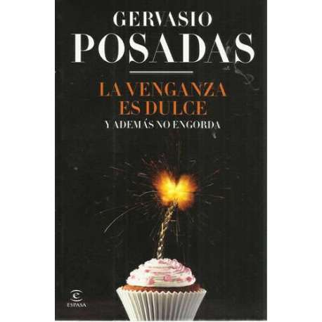 La venganza es dulce y además no engorda