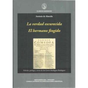 La verdad escurecida. El hermano fingido