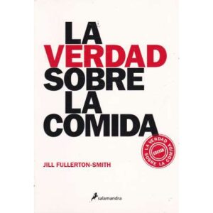 La verdad sobre la comida