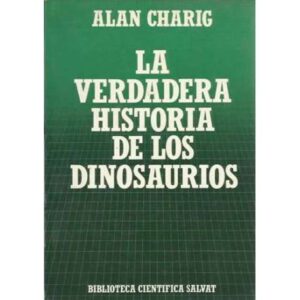La verdadera historia de los dinosaurios