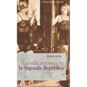 La vida amorosa en la Segunda República