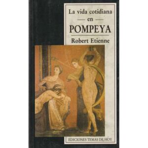 La vida cotidiana en Pompeya