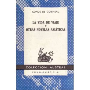 La vida de viaje y otras novelas asiáticas