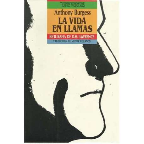 La vida en llamas. Biografía de D. H. Lawrence