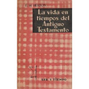 La vida en tiempos del Antiguo Testamento
